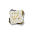 Servilleta CH Drink Dance Repeat C/20